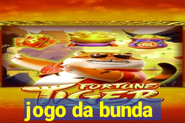 jogo da bunda